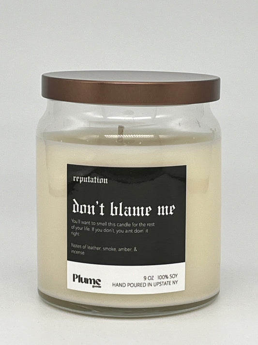 Taylor Eras - Don’t Blame Me Scented Soy Candle